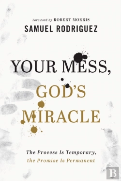 Bertrand.pt - Your Mess, God`S Miracle Â€“ The Process Is Temporary, The Promise Is Permanent