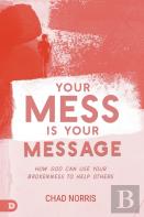 Your Mess Is Your Message