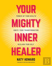 Your Mighty Inner Healer