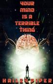 Your Mind Is A Terrible Thing