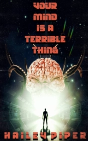 Your Mind Is A Terrible Thing