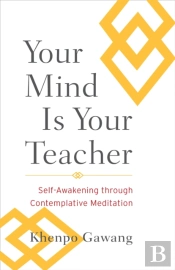 Your Mind Is Your Teacher