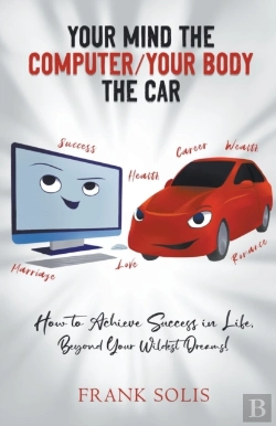 Bertrand.pt - Your Mind The Computer Your Body The Car