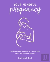 Your Mindful Pregnancy