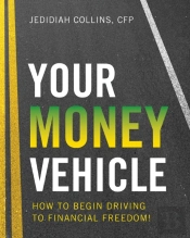 Your Money Vehicle: How To Begin Driving