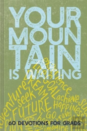 Your Mountain Is Waiting