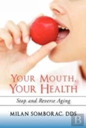 Your Mouth, Your Health