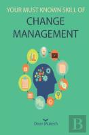 Your Must Known Skill Of Change Management