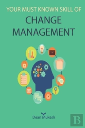 Your Must Known Skill Of Change Management