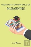 Your Must Known Skill Of Mlearning