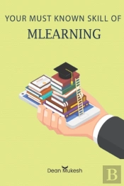 Your Must Known Skill Of Mlearning