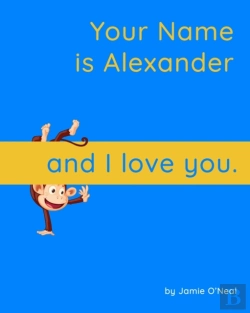 Bertrand.pt - Your Name Is Alexander And I Love You.