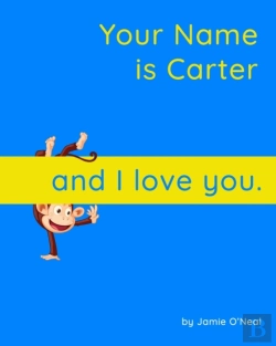 Bertrand.pt - Your Name Is Carter And I Love You