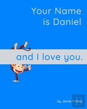 Your Name Is Daniel And I Love You