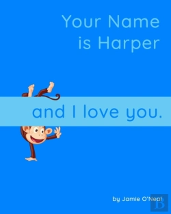 Bertrand.pt - Your Name Is Harper And I Love You.