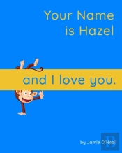 Your Name Is Hazel And I Love You