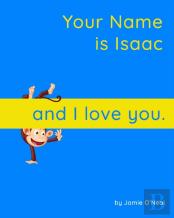 Your Name Is Isaac And I Love You