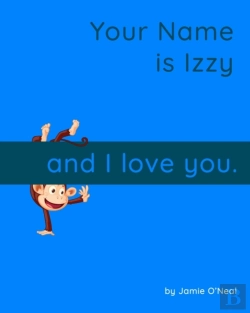 Bertrand.pt - Your Name Is Izzy And I Love You.