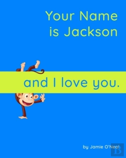 Bertrand.pt - Your Name Is Jackson And I Love You