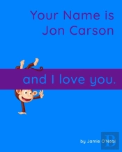 Your Name Is Jon Carson And I Love You.