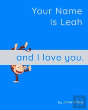 Your Name Is Leah And I Love You