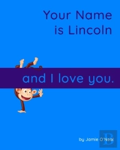 Your Name Is Lincoln And I Love You