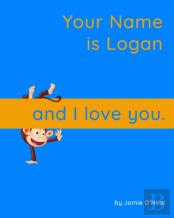 Your Name Is Logan And I Love You.