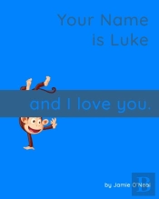Your Name Is Luke And I Love You