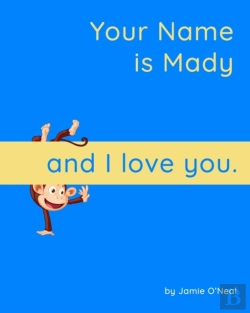 Bertrand.pt - Your Name Is Mady And I Love You