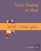 Your Name Is Max And I Love You
