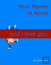Your Name Is Nova And I Love You