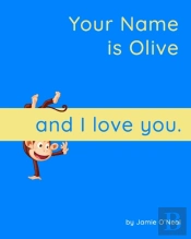 Your Name Is Olive And I Love You
