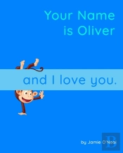 Your Name Is Oliver And I Love You.