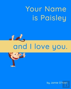 Bertrand.pt - Your Name Is Paisley And I Love You