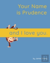 Your Name Is Prudence And I Love You