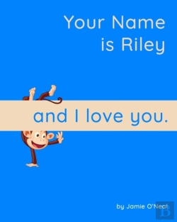 Bertrand.pt - Your Name Is Riley And I Love You