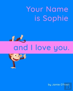 Bertrand.pt - Your Name Is Sophie And I Love You.