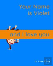 Your Name Is Violet And I Love You