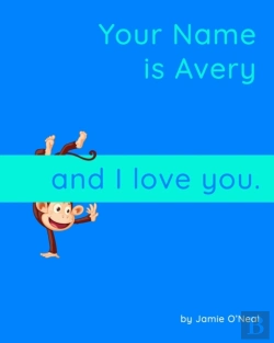 Bertrand.pt - Your Names Is Avery And I Love You.
