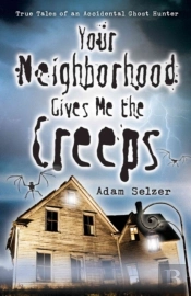 Your Neighborhood Gives Me The Creeps