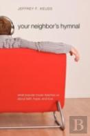 Your Neighbor'S Hymnal