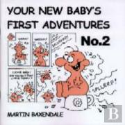 Your New Baby'S First Adventures