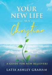 Your New Life As A Christian