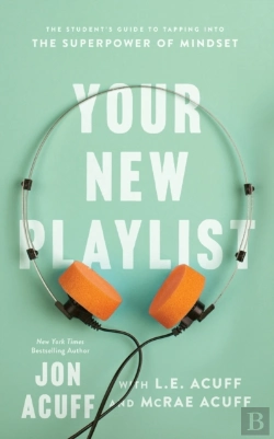 Bertrand.pt - Your New Playlist Â€“ The Student`S Guide To Tapping Into The Superpower Of Mindset