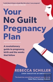 Your No Guilt Pregnancy Plan