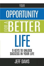 Your Opportunity For A Better Life