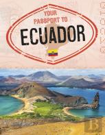 Your Passport To Ecuador