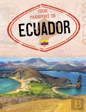 Your Passport To Ecuador