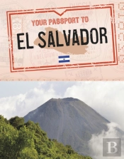 Your Passport To El Salvador