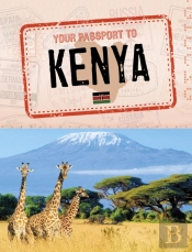 Your Passport To Kenya